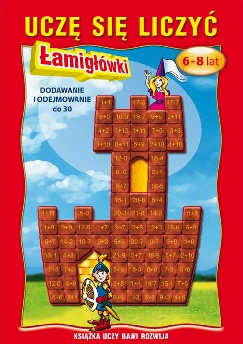 Uczę się liczyć. Łamigłówki. 6-8 lat. Dodawanie i odejmowanie do 30 — Beata Guzowska