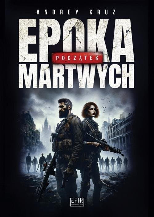 Epoka martwych. Początek — Andrey Kruz
