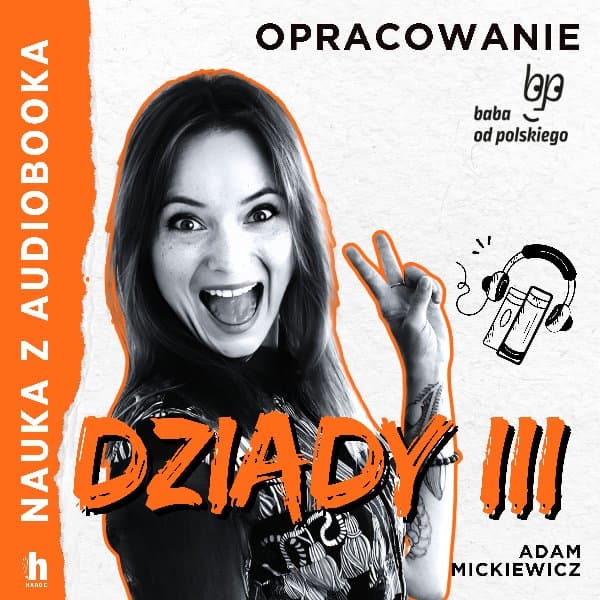 Dziady cz. III – lektura z opracowaniem — Adam Mickiewicz