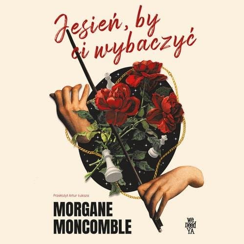 Jesień, by Ci wybaczyć — Morgane Moncomble