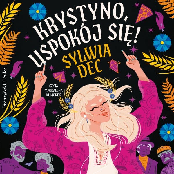 Krystyno, uspokój się! — Sylwia Dec