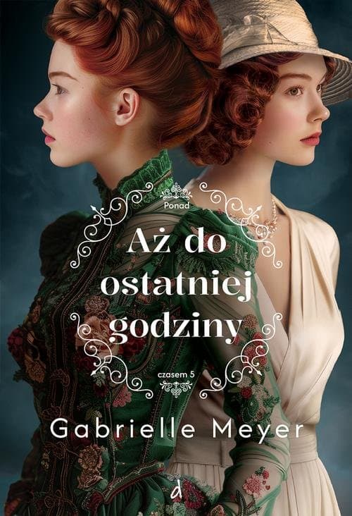 Aż do ostatniej godziny — Gabrielle Meyer