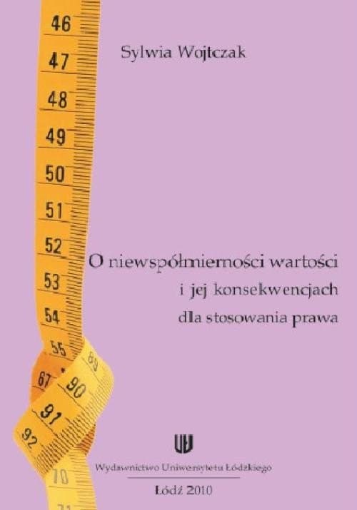 O niewspółmierności wartości i jej konwencjach dla stosowania prawa — Sylwia Wojtczak