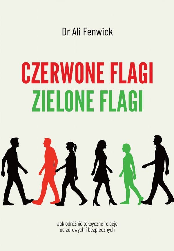 Czerwone flagi, zielone flagi — Dr Ali Fenwick