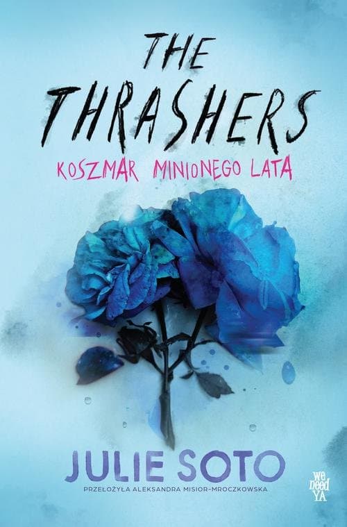The Thrashers. Koszmar minionego lata — Julie Soto