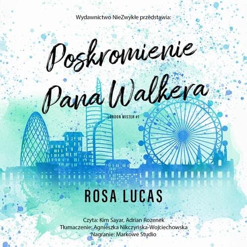 Poskromienie pana Walkera — Rosa Lucas