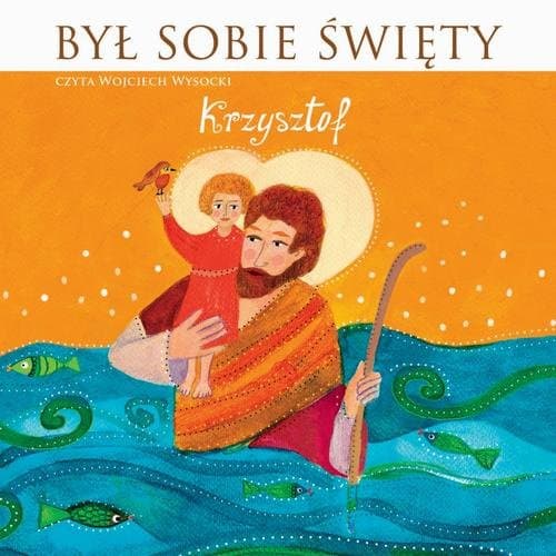 Był sobie Święty Krzysztof — Stanisław Matczuk