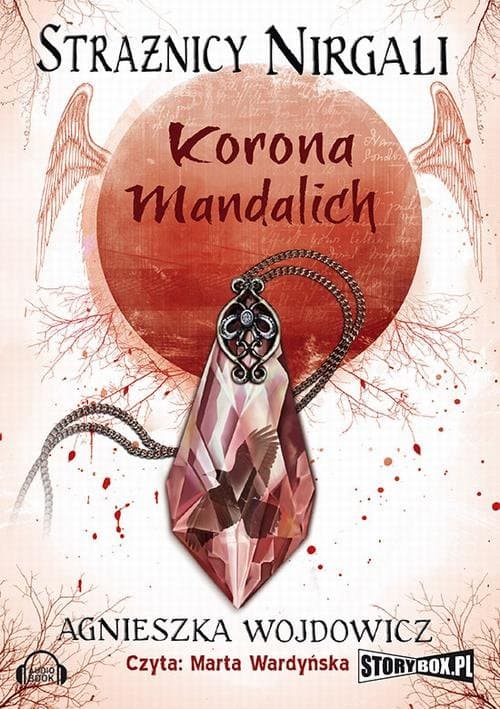 Strażnicy Nirgali Tom 3 — Agnieszka Wojdowicz