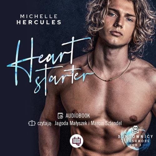 Heart starter. Buntownicy z Rushmore — Michelle Hercules