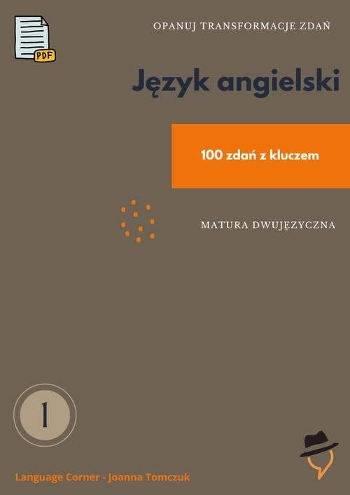 Opanuj transformacje zdań. Matura dwujęzyczna. — Joanna Tomczuk