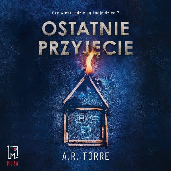 Ostatnie przyjęcie — A.R. Torre