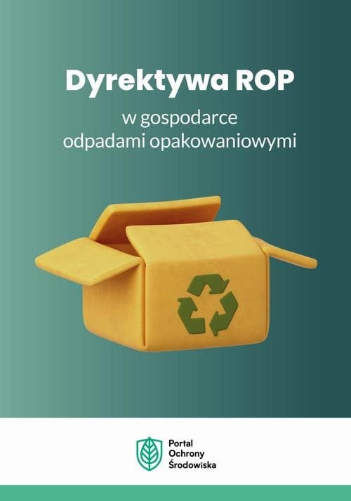 Dyrektywa ROP w gospodarce odpadami opakowaniowymi — Praca zbiorowa