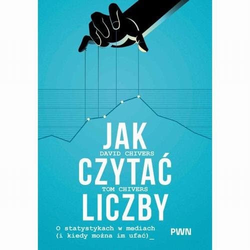 Jak czytać liczby — David Chivers, Tom Chivers