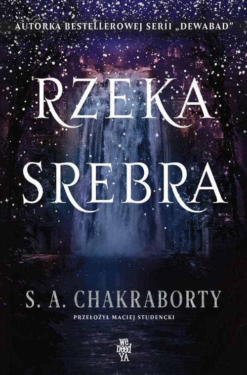 Rzeka srebra — S.A. Chakraborty