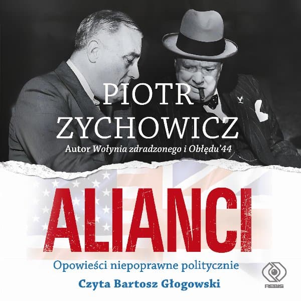 Alianci — Piotr Zychowicz