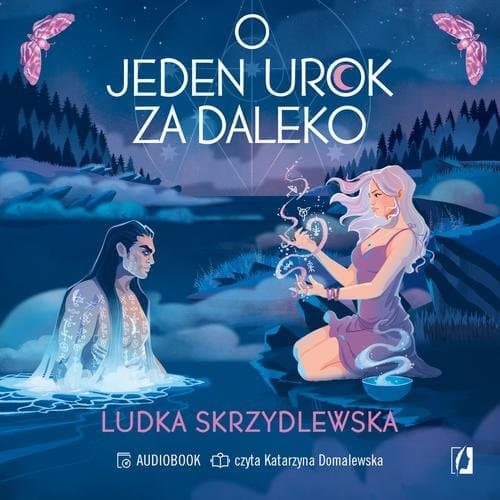 O jeden urok za daleko. Czarownice z Inverness. Tom 2 — Ludka Skrzydlewska