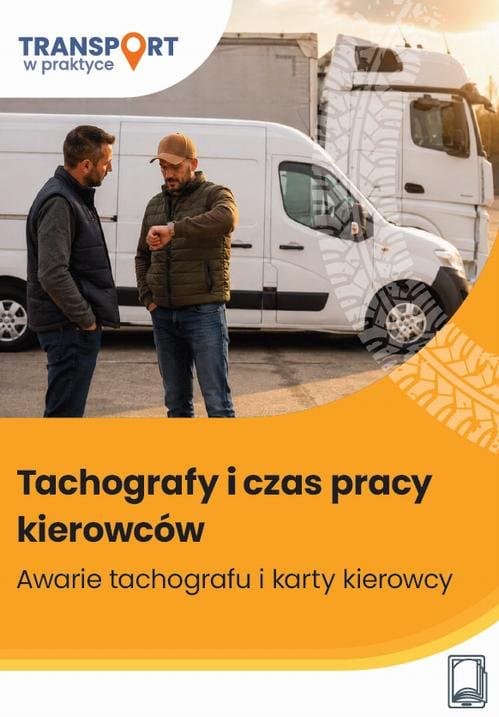 Tachografy i czas pracy kierowców. Awarie tachografu i karty kierowcy — Adam Janus