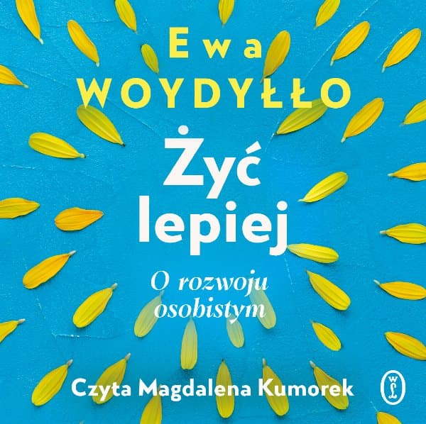 Żyć lepiej — Ewa Woydyłło