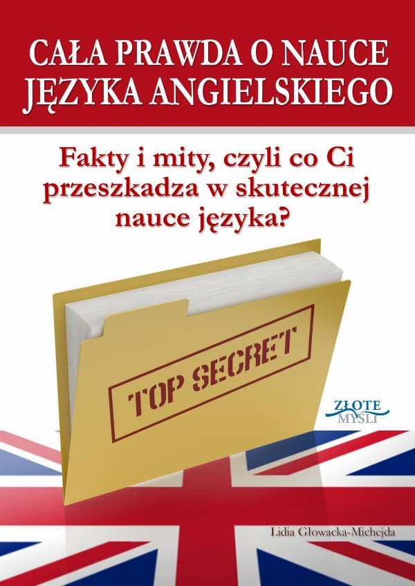 Cała prawda o nauce języka angielskiego — Lidia Głowacka-Michejda