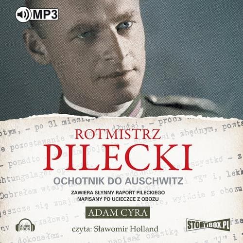 Rotmistrz Pilecki Ochotnik do Auschwitz — Adam Cyra