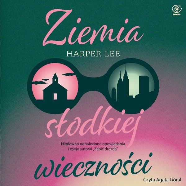Ziemia słodkiej wieczności — Harper Lee
