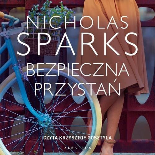 BEZPIECZNA PRZYSTAŃ — Nicholas Sparks