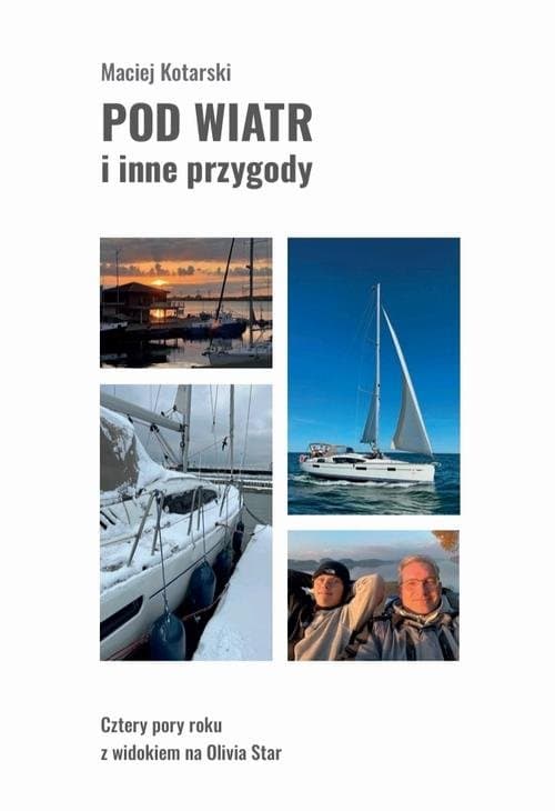 Pod wiatr i inne przygody — Maciej Kotarski