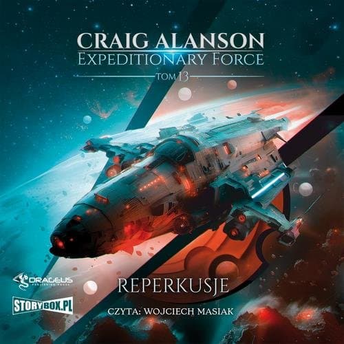 Expeditionary Force. Tom 13. Reperkusje — Craig Alanson