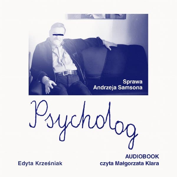 Psycholog. Sprawa Andrzeja Samsona — Edyta Krześniak