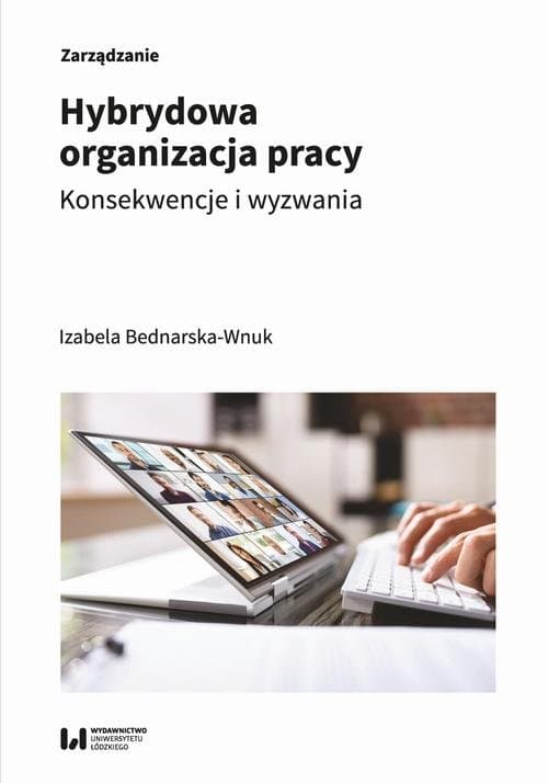 Hybrydowa organizacja pracy — Izabela Bednarska-Wnuk