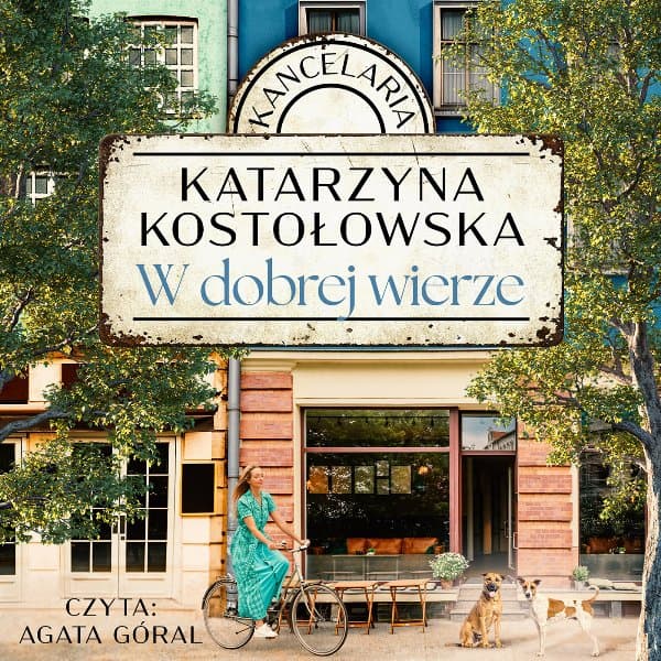 W dobrej wierze — Katarzyna Kostołowska