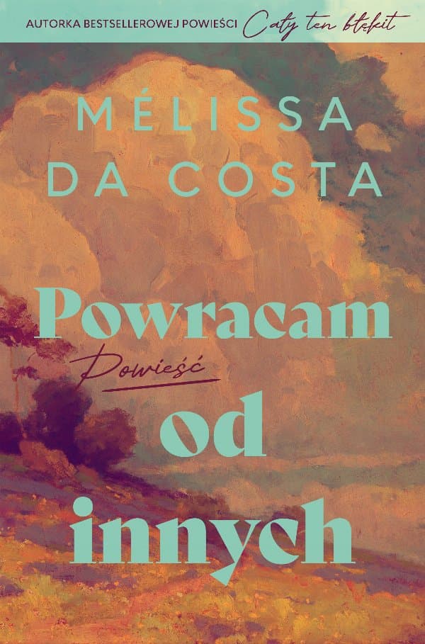 Powracam od innych — Melissa Da Costa