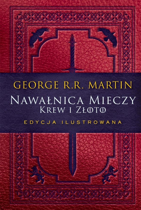 Nawałnica mieczy: Krew i złoto — George R.R. Martin