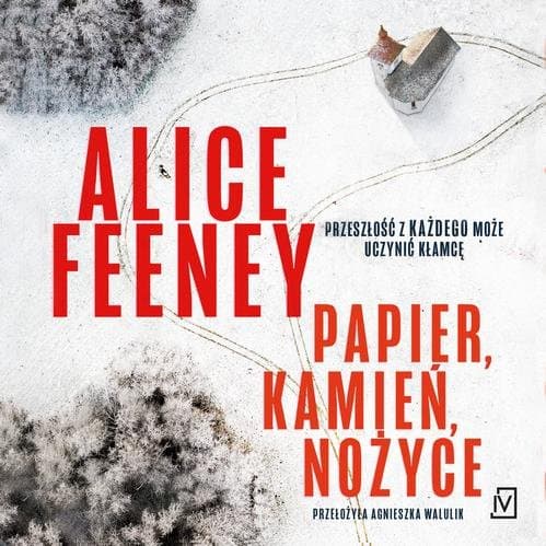 Papier, kamień, nożyce — Alice Feeney