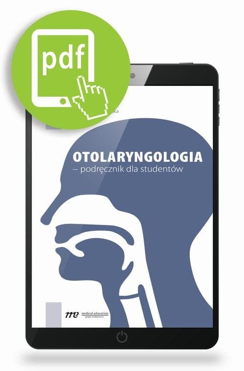 Otolaryngologia – podręcznik dla studentów — Dariusz Jurkiewicz, Marta Kwiatkowska i in.