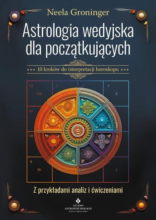 Astrologia wedyjska dla początkujących — Neela Groninger