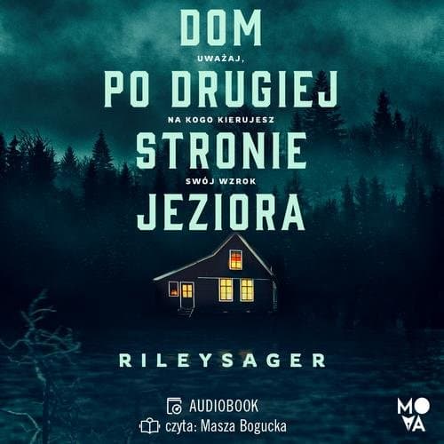 Dom po drugiej stronie jeziora — Riley Sager