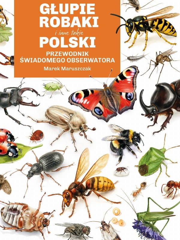 Głupie robaki i inne takie Polski — Marek Maruszczak