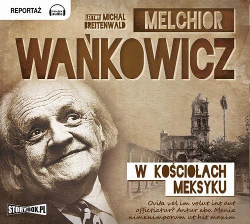 W kościołach Meksyku — Melchior Wańkowicz