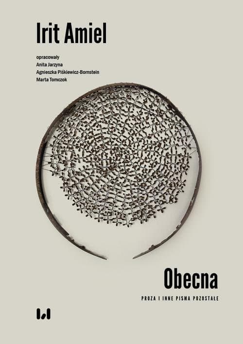 Obecna. Proza i inne pisma pozostałe — Irit Amiel