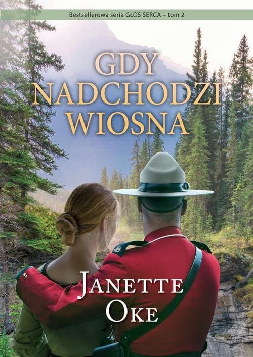 GDY NADCHODZI WIOSNA — Janette Oke, Oke Janette