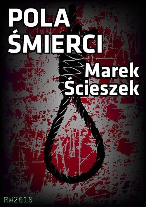 Pola śmierci — Marek Ścieszek