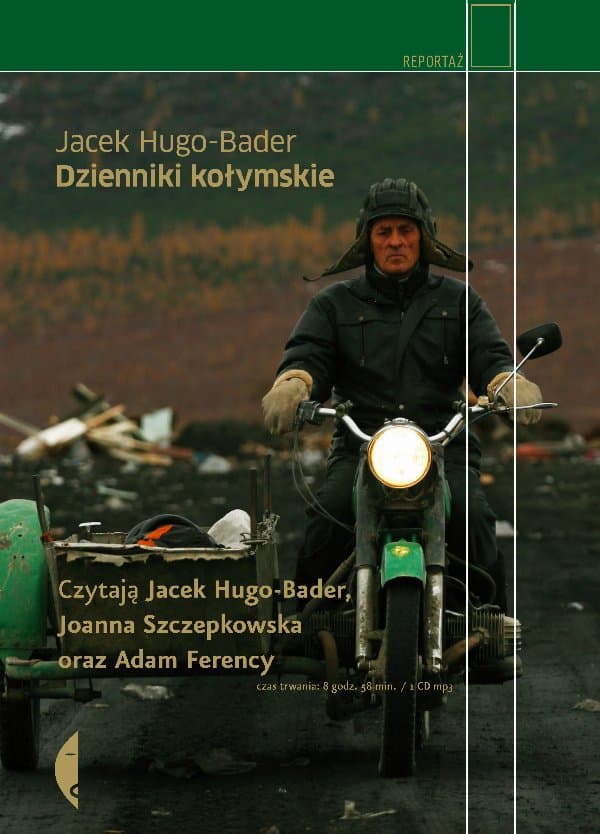 Dzienniki kołymskie — Jacek Hugo-Bader