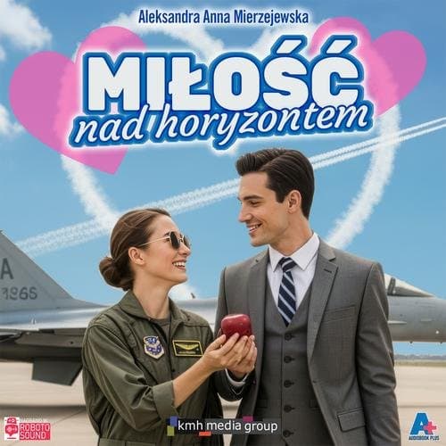 Miłość nad horyzontem — Aleksandra Anna Mierzejewska