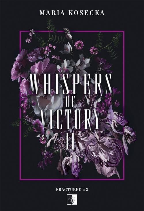 Whispers of Victory II — Maria Kosecka