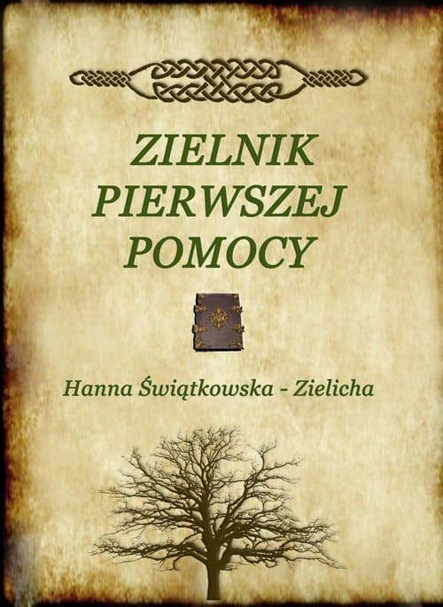 Zielnik pierwszej pomocy — Hanna Świątkowska