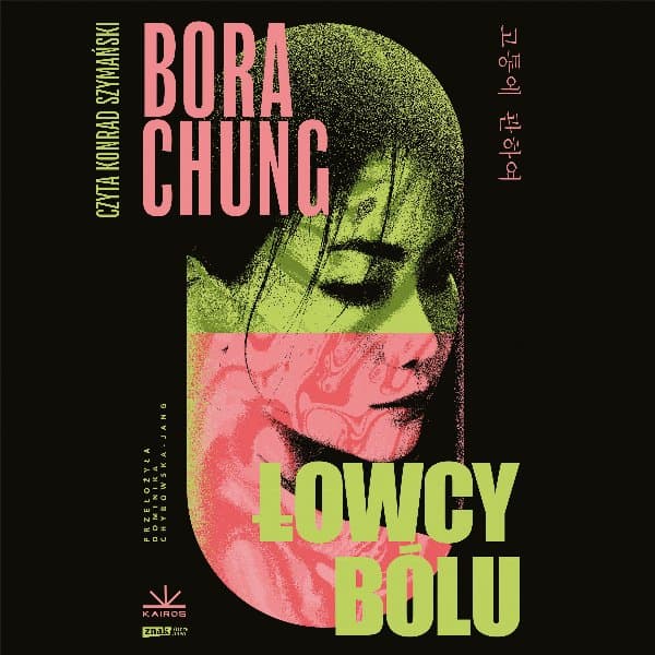 Łowcy bólu — Bora Chung