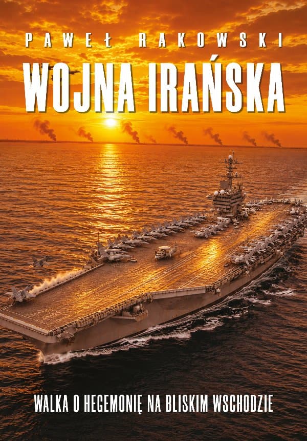Wojna Irańska — Paweł Rakowski