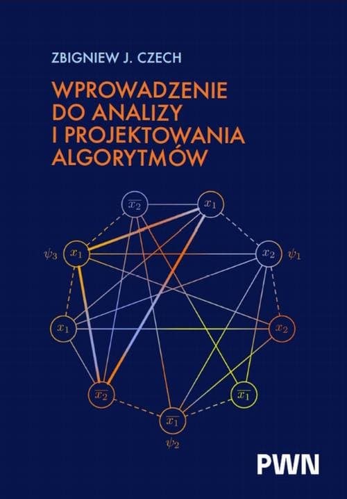 Wprowadzenie do analizy i projektowania algorytmów — Zbigniew J. Czech