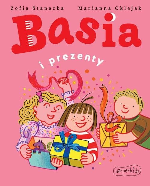 Basia i prezenty — Zofia Stanecka